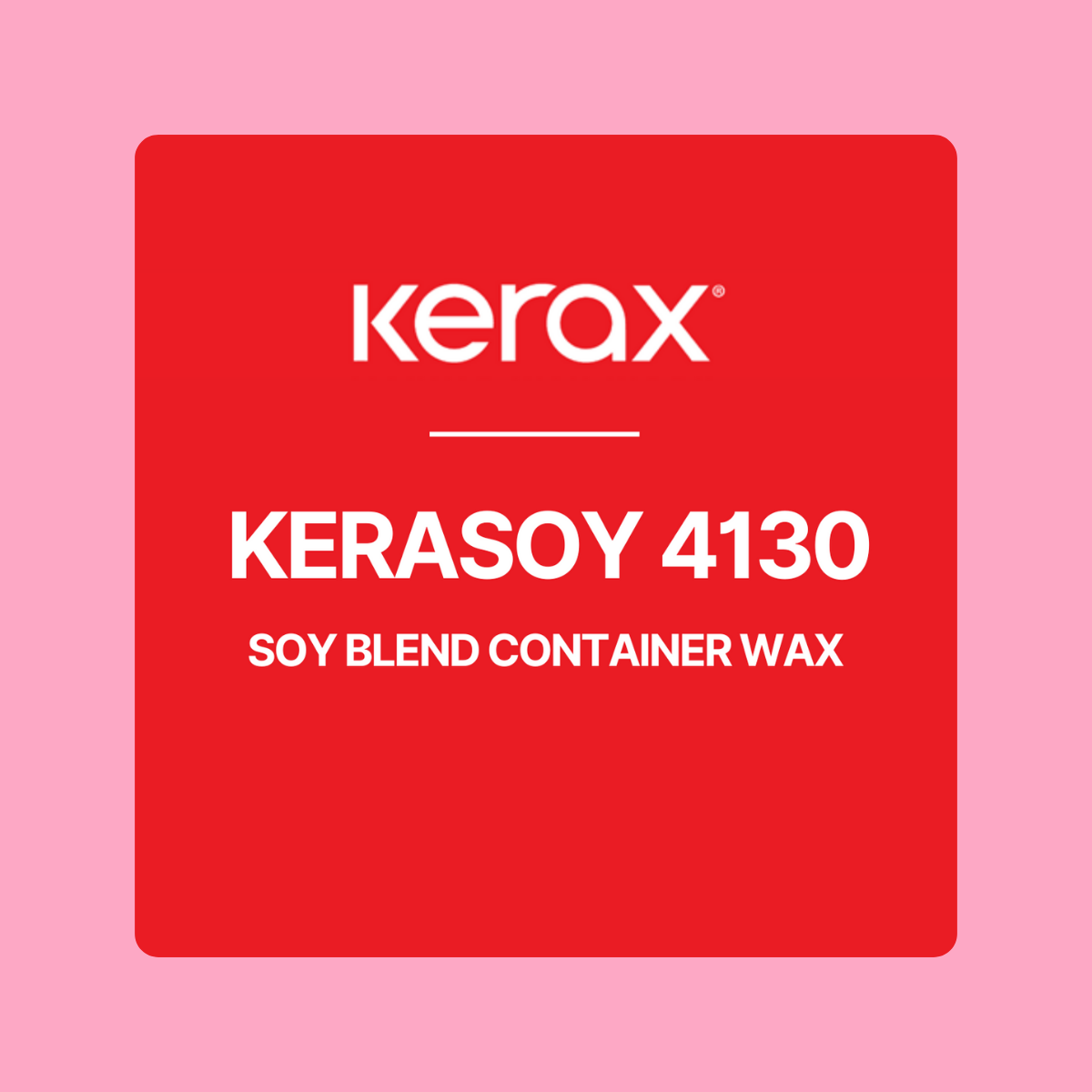 Kerax Kerasoy 4130 Soy Blend Wax